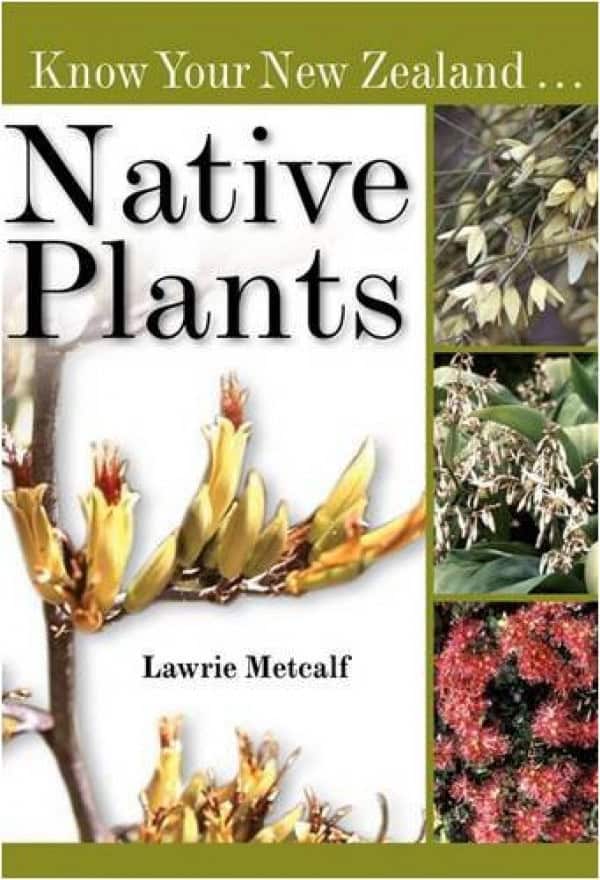 Know Your New Zealand Native Plants Upstart Press
